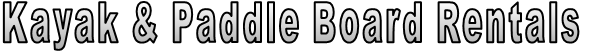 Kayak & Paddle Board Rentals